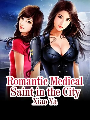 cover image of Romantic Medical Saint in the City